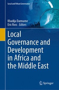 bokomslag Local Governance and Development in Africa and the Middle East