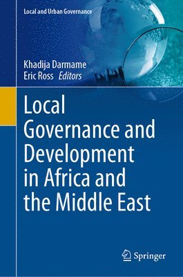 bokomslag Local Governance and Development in Africa and the Middle East