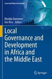 bokomslag Local Governance and Development in Africa and the Middle East