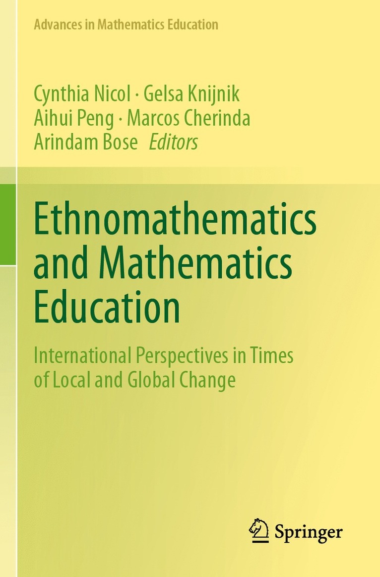 Cynthia Nicol, Gelsa Knijnik, Aihui Peng, Marcos Cherinda, Arindam Bose - Ethnomathematics and Mathematics Education, Häftad