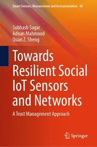 bokomslag Towards Resilient Social IoT Sensors and Networks