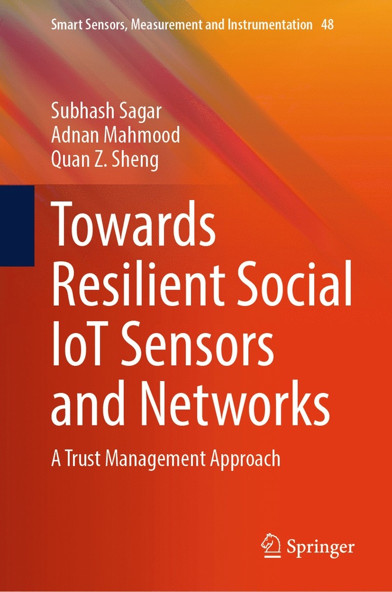 Towards Resilient Social IoT Sensors and Networks 1