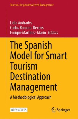 The Spanish Model for Smart Tourism Destination Management 1