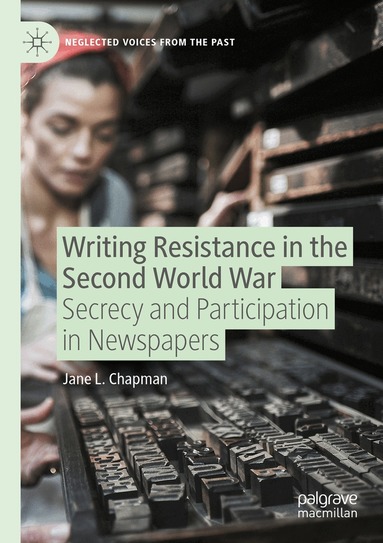 Jane L. Chapman - Writing Resistance in the Second World War, Häftad