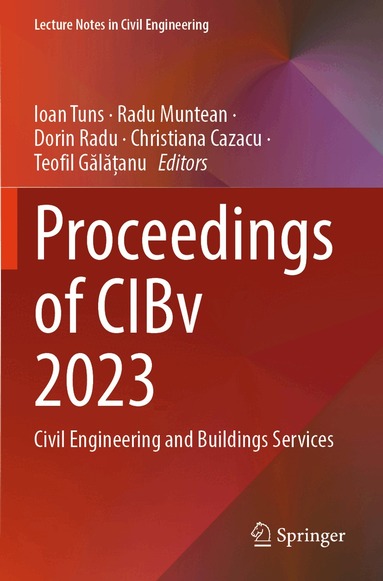 Ioan Tuns, Radu Muntean, Dorin Radu, Christiana Cazacu, Teofil Gălățanu - Proceedings of CIBv 2023, Häftad