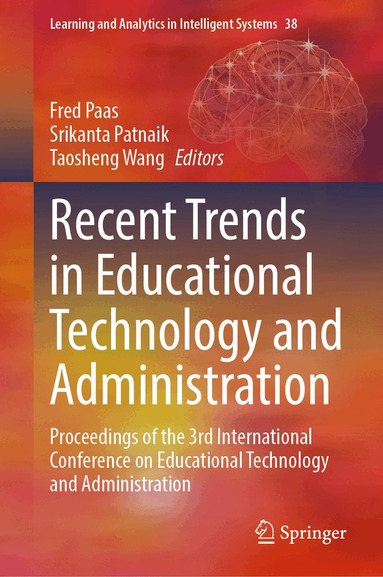Fred Paas, Srikanta Patnaik, Taosheng Wang - Recent Trends in Educational Technology and Administration, Inbunden