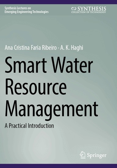 Ana Cristina Faria Ribeiro, A. K. Haghi - Smart Water Resource Management, Häftad