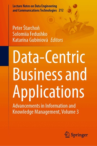 Peter Štarchoň, Solomiia Fedushko, Katarína Gubíniová - Data-Centric Business and Applications, Inbunden