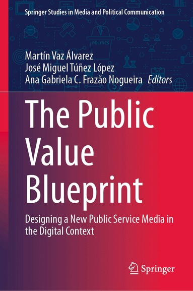 Martín Vaz Álvarez, José Miguel Túñez López, Ana Gabriela C. Frazão Nogueira - Public Value Blueprint, Inbunden