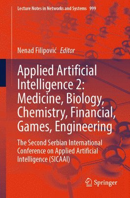 bokomslag Applied Artificial Intelligence 2: Medicine, Biology, Chemistry, Financial, Games, Engineering