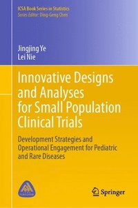 bokomslag Innovative Designs and Analyses for Small Population Clinical Trials