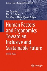 bokomslag Human Factors and Ergonomics Toward an Inclusive and Sustainable Future