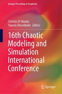 bokomslag 16th Chaotic Modeling and Simulation International Conference