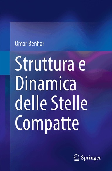 Omar Benhar - Struttura e Dinamica delle Stelle Compatte, Häftad