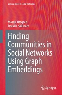 bokomslag Finding Communities in Social Networks Using Graph Embeddings