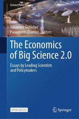 The Economics of Big Science 2.0 1