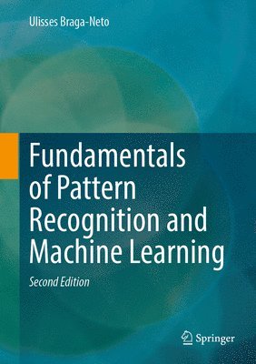 bokomslag Fundamentals of Pattern Recognition and Machine Learning