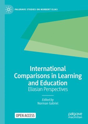 Norman Gabriel - International Comparisons in Learning and Education, Häftad