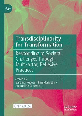 Transdisciplinarity for Transformation 1