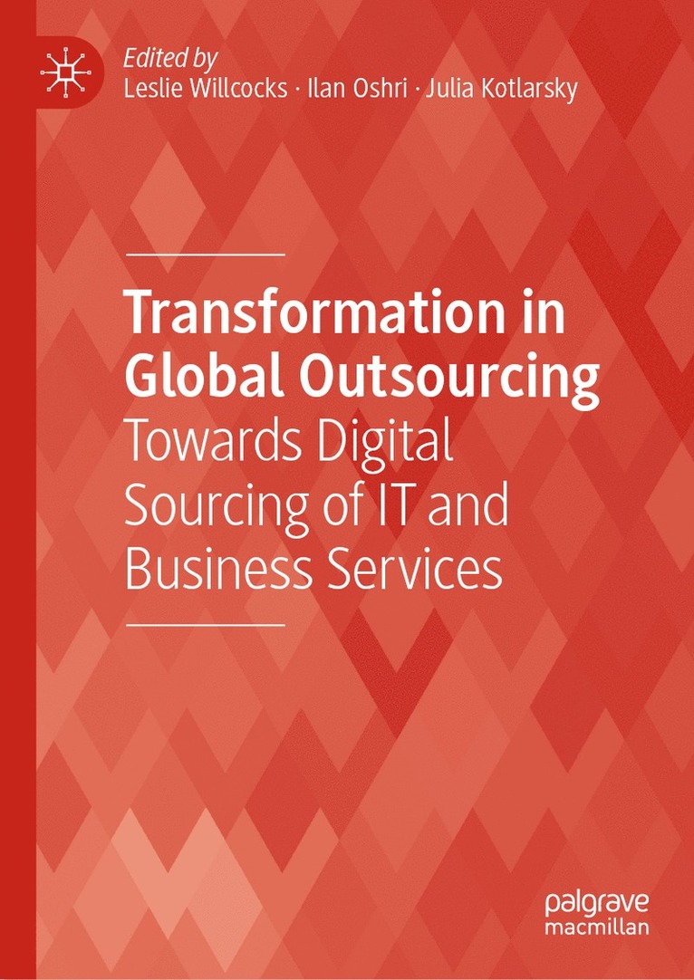 Leslie Willcocks, Ilan Oshri, Julia Kotlarsky - Transformation in Global Outsourcing, Inbunden
