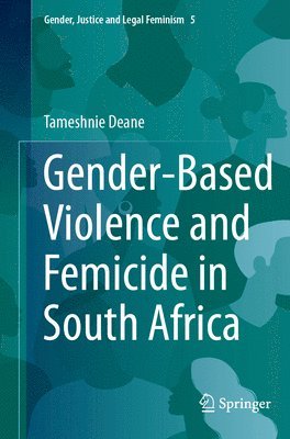 bokomslag Gender-Based Violence and Femicide in South Africa