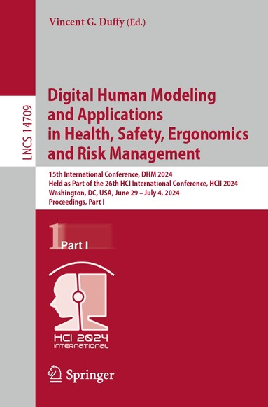 Vincent G. Duffy - Digital Human Modeling and Applications in Health, Safety, Ergonomics and Risk Management, Häftad