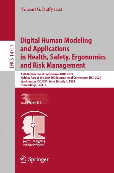 Vincent G. Duffy - Digital Human Modeling and Applications in Health, Safety, Ergonomics and Risk Management, Häftad