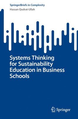 Systems Thinking for Sustainability Education in Business Schools 1