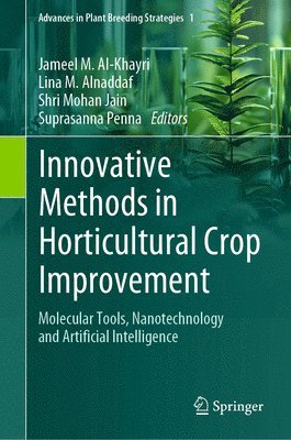 Innovative Methods in Horticultural Crop Improvement 1