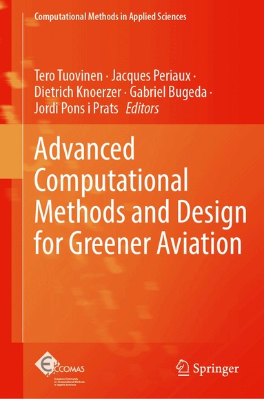 Tero Tuovinen, Jacques Periaux, Dietrich Knoerzer, Gabriel Bugeda, Jordi Pons-Prats - Advanced Computational Methods and Design for Greener Aviation, Inbunden