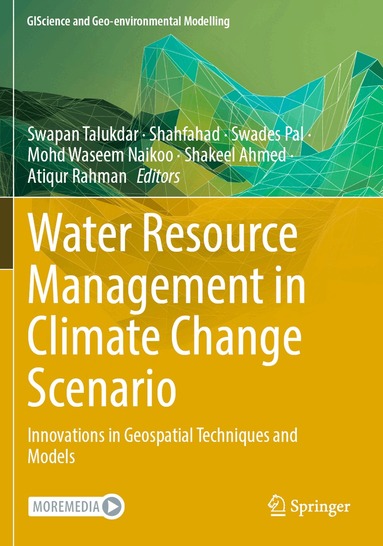 Swapan Talukdar, Shahfahad, Swades Pal, Mohd Waseem Naikoo, Shakeel Ahmed, Atiqur Rahman - Water Resource Management in Climate Change Scenario, Häftad
