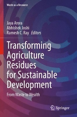 bokomslag Transforming Agriculture Residues for Sustainable Development