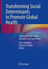 bokomslag Transforming Social Determinants to Promote Global Health