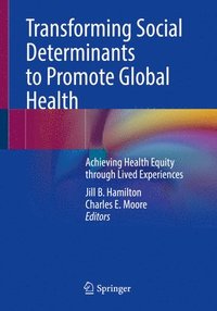 bokomslag Transforming Social Determinants to Promote Global Health