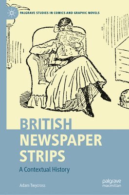 bokomslag British Newspaper Strips