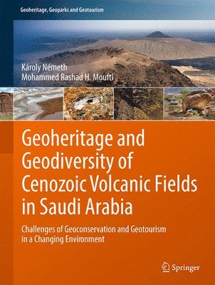 Geoheritage and Geodiversity of Cenozoic Volcanic Fields in Saudi Arabia 1