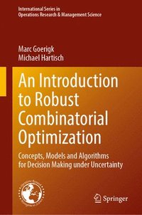 bokomslag An Introduction to Robust Combinatorial Optimization