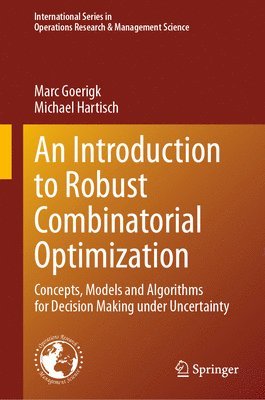 An Introduction to Robust Combinatorial Optimization 1