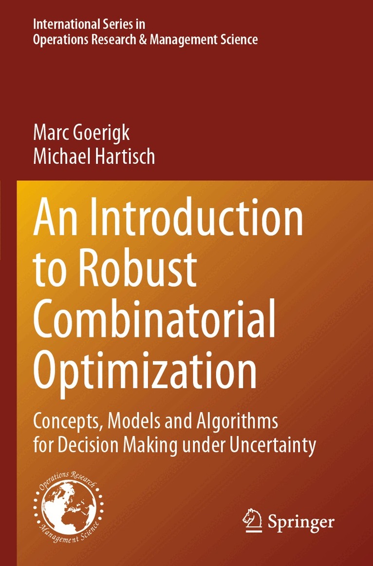 Marc Goerigk, Michael Hartisch - Introduction to Robust Combinatorial Optimization, Häftad