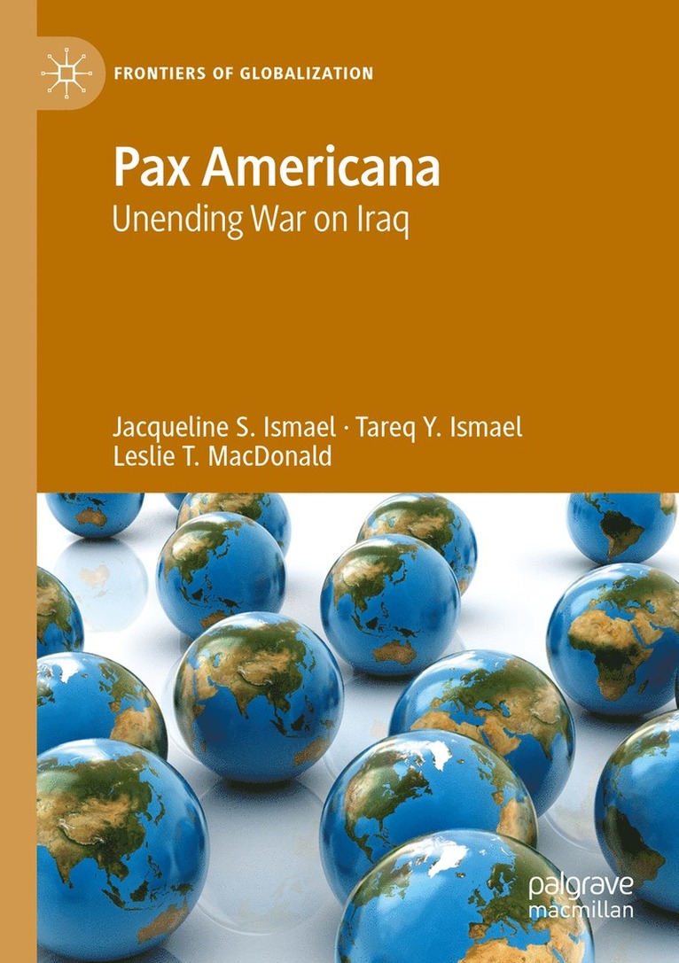 Jacqueline S. Ismael, Tareq Y. Ismael, Leslie T. MacDonald, Tareq y. Ismael - Pax Americana, Häftad