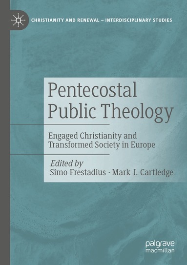 Simo Frestadius, Mark J. Cartledge - Pentecostal Public Theology, Häftad