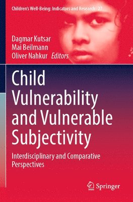 Child Vulnerability and Vulnerable Subjectivity