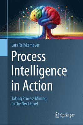 bokomslag Process Intelligence in Action