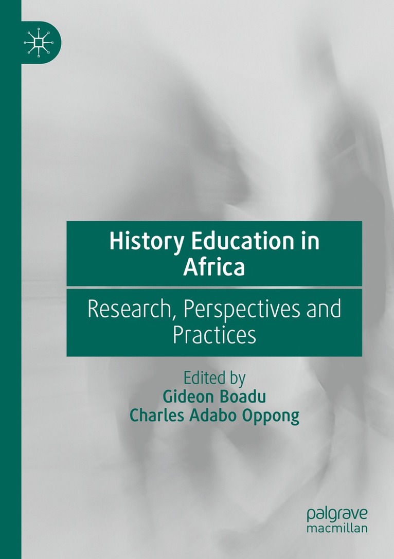 Gideon Boadu, Charles Adabo Oppong - History Education in Africa, Häftad