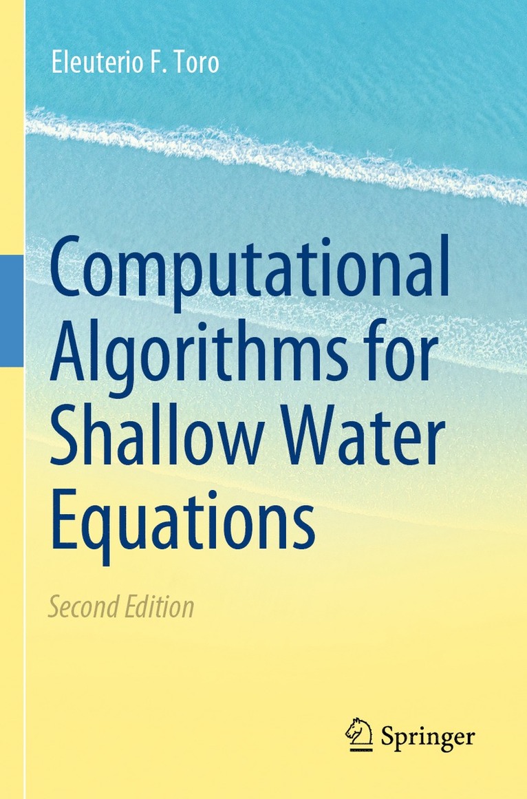 Eleuterio F. Toro - Computational Algorithms for Shallow Water Equations, Häftad