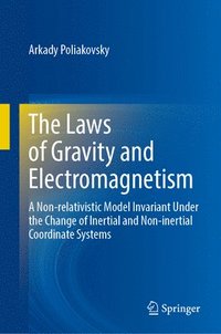 bokomslag The Laws of Gravity and Electromagnetism
