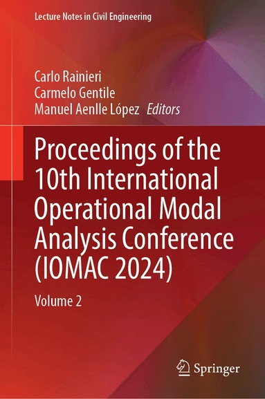 Carlo Rainieri, Carmelo Gentile, Manuel Aenlle López - Proceedings of the 10th International Operational Modal Analysis Conference (IOMAC 2024), Inbunden