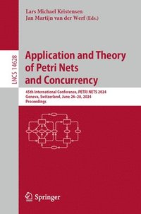 bokomslag Application and Theory of Petri Nets and Concurrency