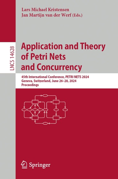 Lars Michael Kristensen, Jan Martijn van der Werf - Application and Theory of Petri Nets and Concurrency, Häftad