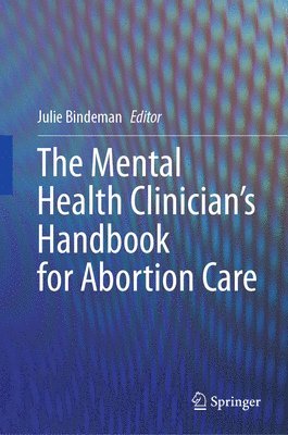 bokomslag Mental Health Clinician's Handbook for Abortion Care